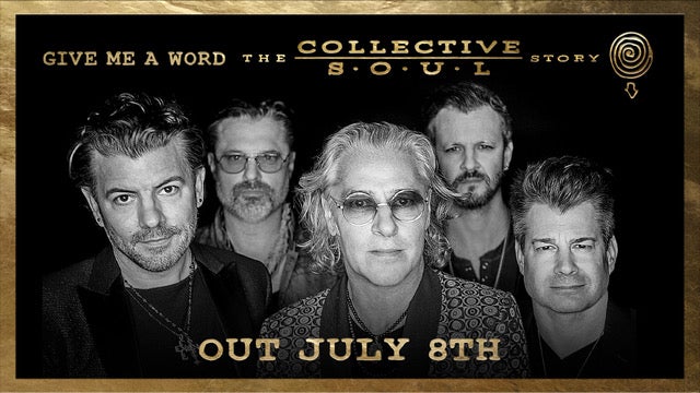 GIVE ME A WORD: THE COLLECTIVE SOUL STORY